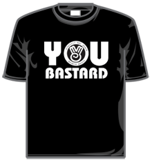 YOU BASTARD